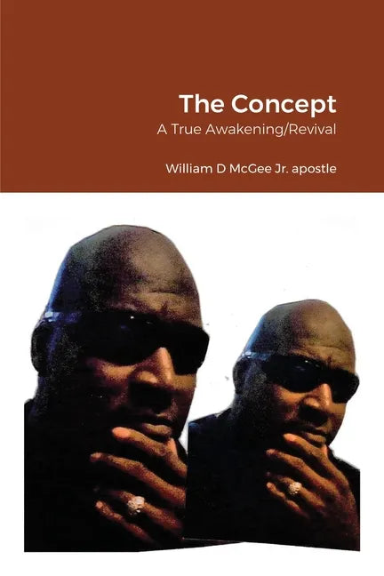 The Concept: A True Awakening/Revival - Paperback