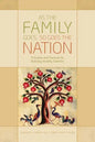 As the Family Goes, So Goes the Nation: Principles and Practices for Building Healthy Families - Paperback