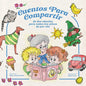 Cuentos para compartir: de dos abuelas para todos los niños de por ahí - Paperback