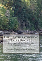 The Leatherstocking Tales Book 2: The Last of the Mohicans: A Narrative of 1757 - Paperback