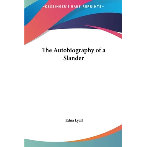 The Autobiography of a Slander - Hardcover