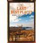 The Last Best Place?: Gender, Family, and Migration in the New West - Hardcover