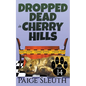 Dropped Dead in Cherry Hills - Paperback