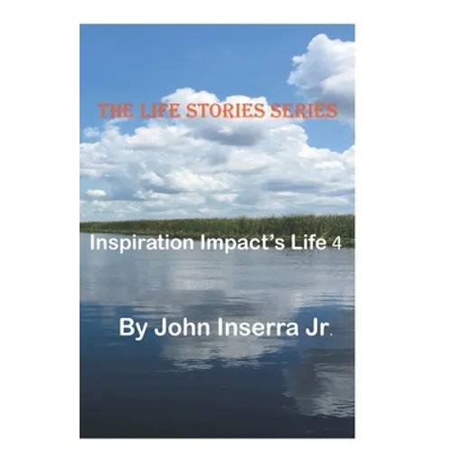 Inspiration Impacts Life 4 - Paperback