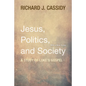 Jesus, Politics, and Society - Paperback