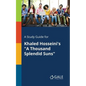 A Study Guide for Khaled Hosseini's "A Thousand Splendid Suns" - Paperback