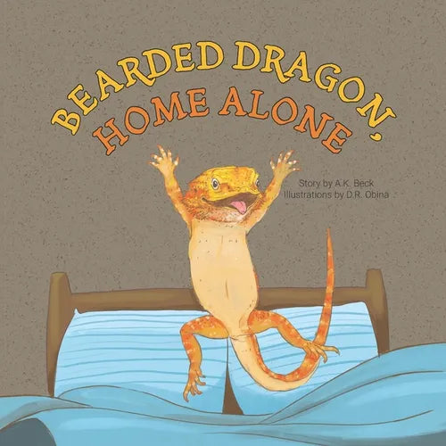 Bearded Dragon, Home Alone: A Wordless Picture Book Full of Fun and Joy - Paperback