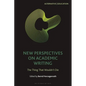 New Perspectives on Academic Writing: The Thing That Wouldn't Die - Paperback