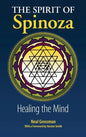 The Spirit of Spinoza: Healing the Mind - Hardcover