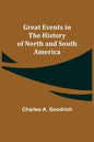 Great Events in the History of North and South America - Paperback
