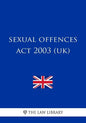 Sexual Offences Act 2003 (UK) - Paperback