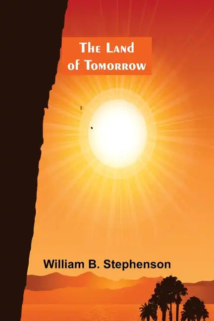 The Land of Tomorrow - Paperback