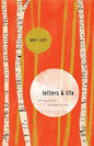 Letters and Life: On Being a Writer, on Being a Christian - Paperback