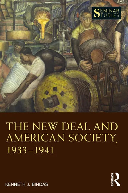 The New Deal and American Society, 1933-1941 - Paperback