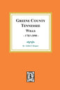 Greene County, Tennessee Wills, 1783-1890. - Paperback