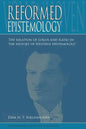 Reformed Epistemology: The relation of Logos and Ratio in the history of Western epistemology - Paperback