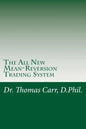 The All New Mean-Reversion Trading System: Dr. Stoxx's Most Profitable Trading System! - Paperback