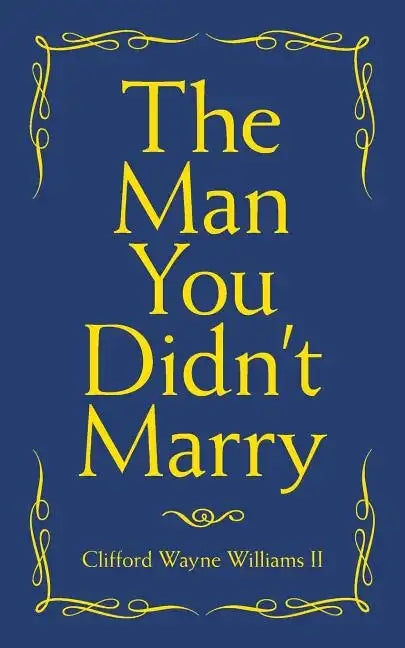 The Man You Didn't Marry - Paperback
