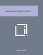 Beginner's Guide to Golf - Paperback