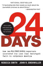 24 Days: How Two Wall Street Journal Reporters Uncovered the Lies That Destroyed Faith in Corporate America - Paperback