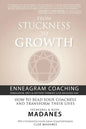 From Stuckness to Growth: Enneagram Coaching (Enneagram, MBTI & Anthony Robbins-Cloe Madanes HNP): How to read your coachees and transform their lives - Paperback