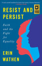 Resist and Persist: Faith and the Fight for Equality - Paperback