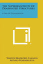 The Supersensitivity Of Denervated Structures: A Law Of Denervation - Paperback