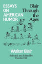Essays on American Humor: Blair Through the Ages - Paperback