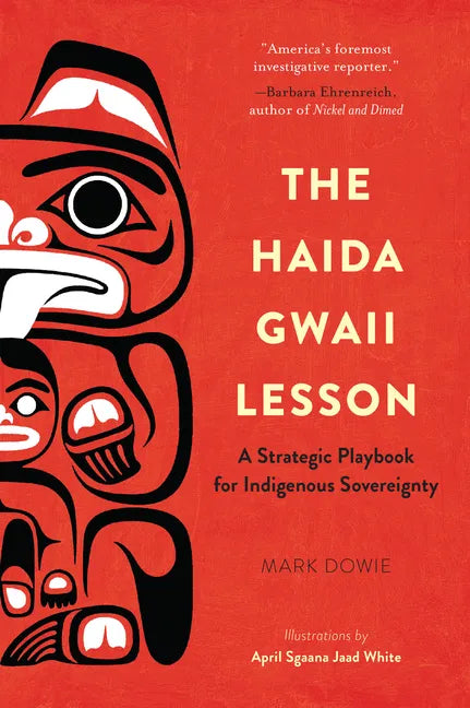 The Haida Gwaii Lesson: A Strategic Playbook for Indigenous Sovereignty - Paperback