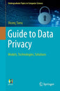 Guide to Data Privacy: Models, Technologies, Solutions - Paperback