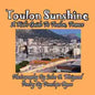Toulon Sunshine -- A Kid's Guide To Toulon, France - Paperback