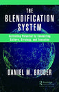 The Blendification System: Activating Potential by Connecting Culture, Strategy, and Execution - Hardcover