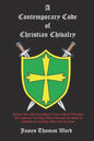 A Contemporary Code of Christian Chivalry - Paperback