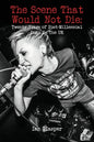 The scene that would not die: Twenty years of post-millennial punk in the UK - Paperback
