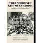The Uncrowned King of Cambodia: The Life of Lt Col E D (Moke) Murray - Paperback
