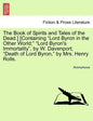 The Book of Spirits and Tales of the Dead.] [Containing Lord Byron in the Other World; Lord Byron's Immortality, by W. Davenport; Death of Lord Byron, - Paperback