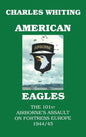 American Eagles. The 101st Airborne's Assault on Fortress Europe 1944/45 - Hardcover