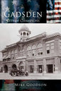 Gadsden: City of Champions - Hardcover