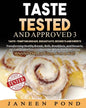 Taste Tested And Approved 3 --Taste-Tempting Breads, Breakfast, Desserts, and Sweets: Transforming Healthy Home Cooked Meals into Gluten Free Goodness - Paperback