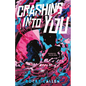 Crashing Into You - Hardcover