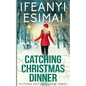 Catching Christmas Dinner - Paperback