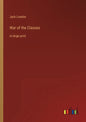 War of the Classes: in large print - Paperback