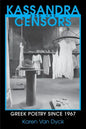Kassandra and the Censors: Greek Poetry Since 1967 - Paperback