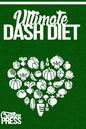 DASH Diet: Ultimate Dash Diet Box Set Crockpot, Slow Cooker, Vegetarian, Dump Di - Paperback