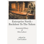 Enterprise North - Backdoor to the Yukon: Annotated Diary of Otto Lahser - Paperback