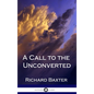 A Call to the Unconverted (Hardcover) - Hardcover