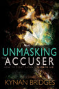 Unmasking the Accuser: How to Fight Satan's Favorite Lie - Paperback