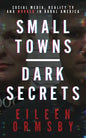 Small Towns, Dark Secrets - Paperback