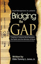 Bridging The GAP: Creating a Cohesive Bond between the pastor and the Ministry of Music - Paperback