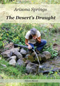 Arizona Springs: The Desert's Draught - Paperback